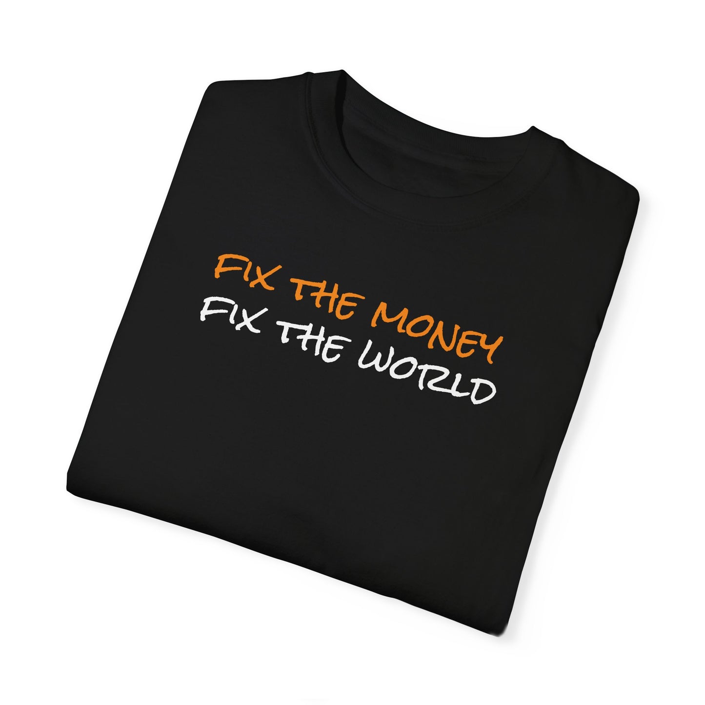 Bitcoin Fix The Money Tee