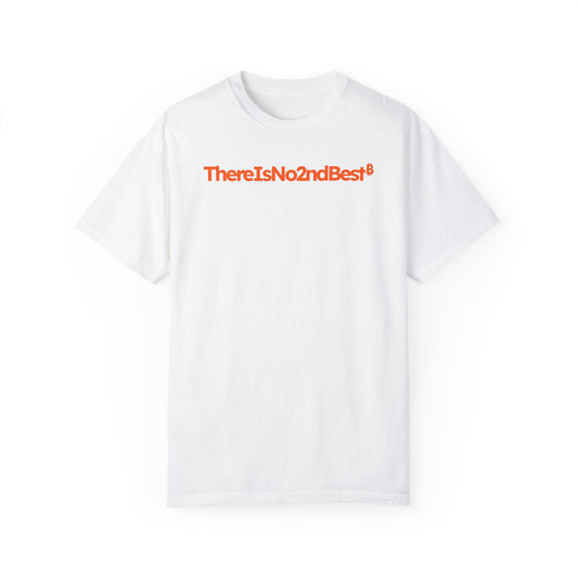 There Is No 2nd Best Bitcoin Orange Tee