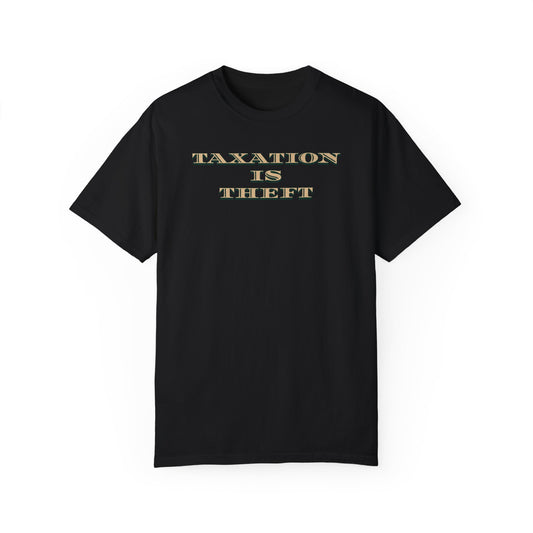 Taxation Is Theft Tee