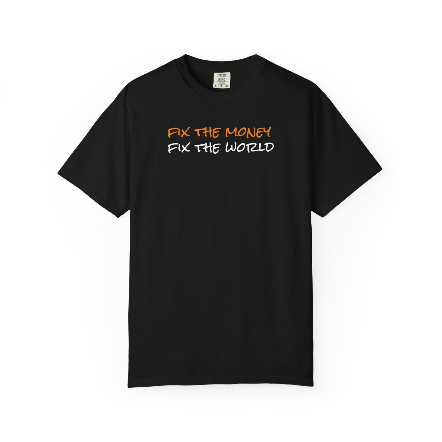 Bitcoin Fix The Money Tee