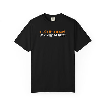 Bitcoin Fix The Money Tee