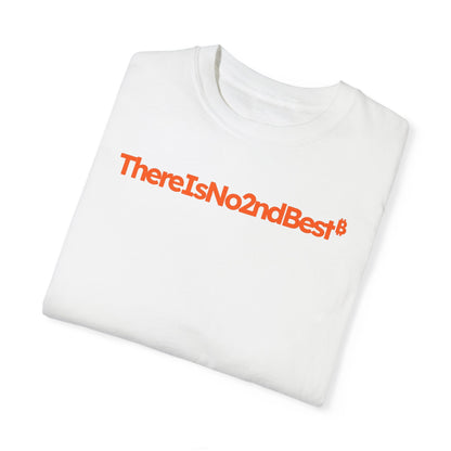 There Is No 2nd Best Bitcoin Orange Tee