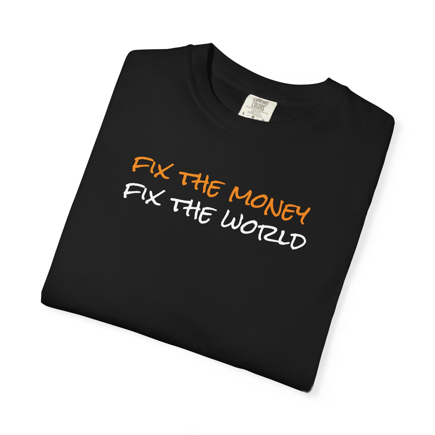 Bitcoin Fix The Money Tee
