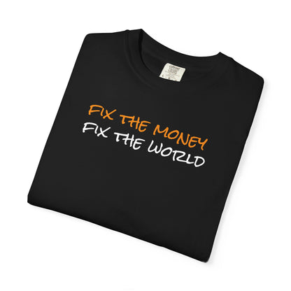 Bitcoin Fix The Money Tee